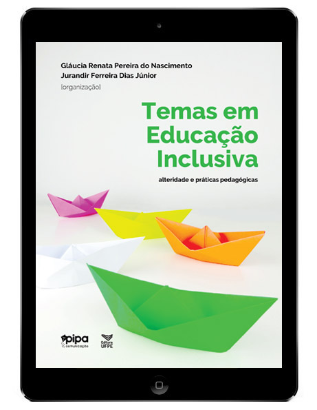 Temas em educação inclusiva: alteridade e práticas pedagógicas,