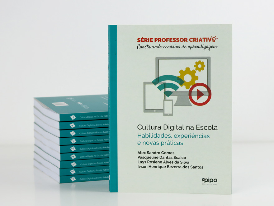 Cultura Digital na Escola: habilidades, experiências e novas práticas