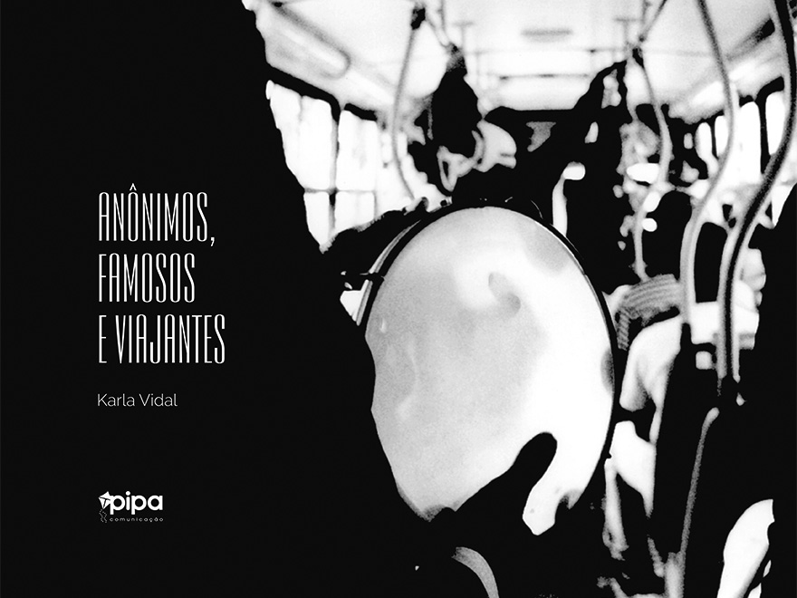 Anônimos, famosos e viajantes
