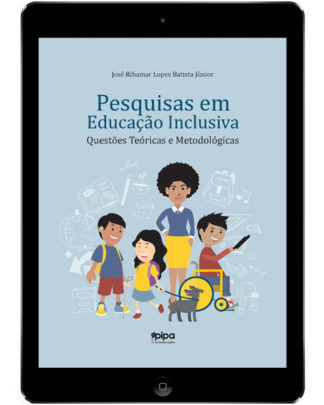 Pesquisas em Educação Inclusiva: questões teóricas e metodológicas