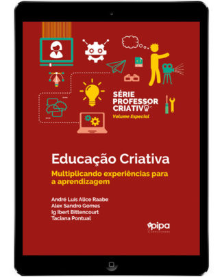 Educação criativa: multiplicando experiências para a aprendizagem